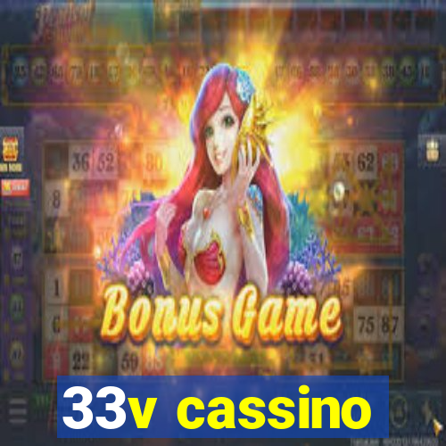 33v cassino